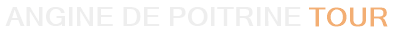 Angine De Poitrine Tour